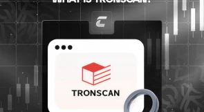 Что такое TronScan и как им пользоваться